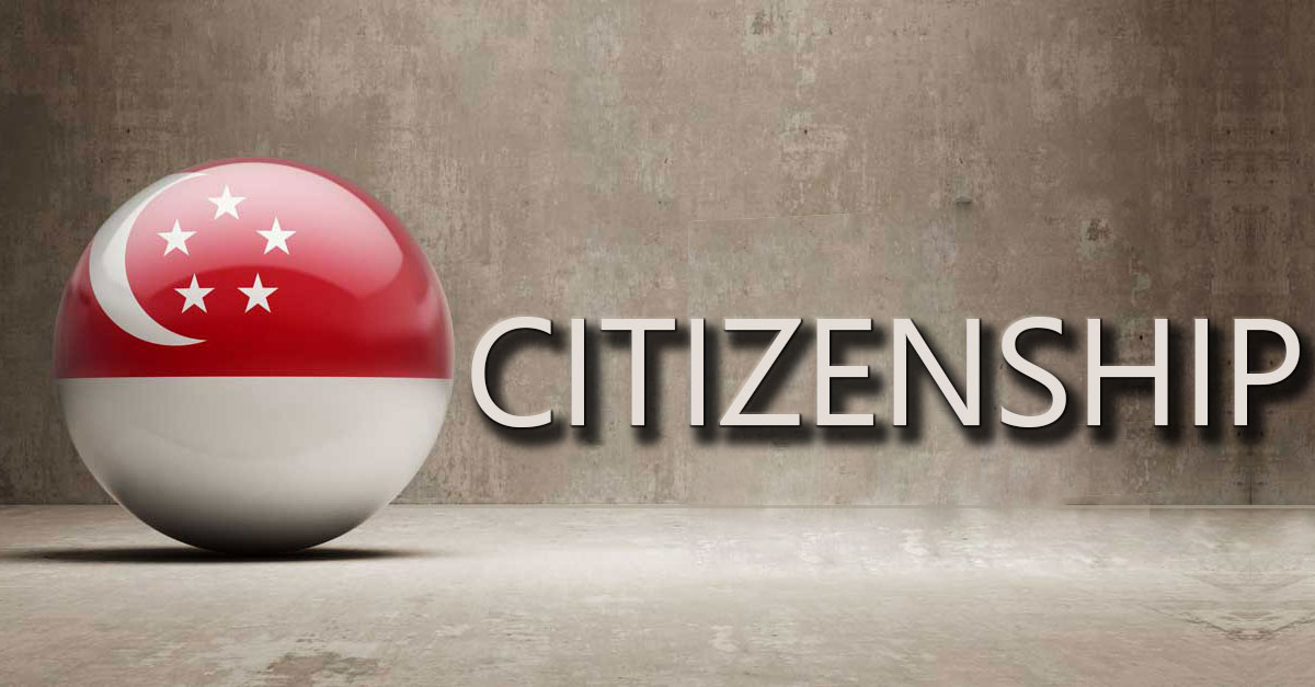 Citizenship Laws In Singapore How Is Citizenship Acquired GJC Law